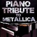 Piano Tribute to Metallica