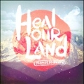 Heal Our Land [CD+DVD]