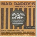Mad Daddy's Maddest Spins