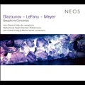 Saxophone Concertos - Glazounov, Lefanu, Meyer
