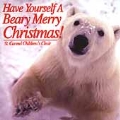 Have Yourself A Beary Merry Christmas!