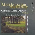 Mendelssohn: Complete String Quartets Vol 2 /Leipzig Quartet