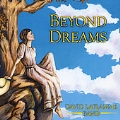 Beyond Dreams