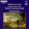 Roger-Ducasse: Orchestral Works Vol I / Leif Segerstam
