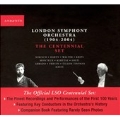 100TH ANNIVERSARY:LONDON SYMPHONY ORCHESTRA 1904-2004