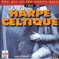 The Art of the Celtic Harp / Chenut
