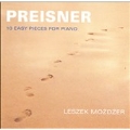 Preisner: 10 Easy Pieces for Piano / Leszek Mozdzer