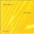 Bryars: Vita Nova :Hilliard Ensemble/Gavin Bryars Ensemble /etc