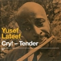 Cry! Tender / Lost In Sound