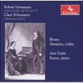 R.Schumann: Violin Sonatas No.1, No.2; C.Schumann: 3 Romances Op.22