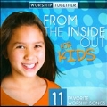 From the Inside Out : For Kids