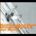 Matthew Shipp Duos with Mat Maneri & Joe Morris