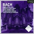 J.S.Bach: Concertos & Chorale Preludes
