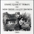 String Quartet Tribute To New Order & Joy...
