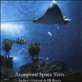 Atemporal Space Tests [LP+CD]