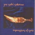 Ya Sahi Sabrou: Impressions Of Syria