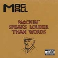 Mackin' Speaks Louder Than Words [PA]