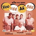 Voo Vee Ah Bee: King Vocal Groups