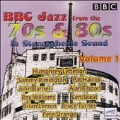 BBC Jazz From The 70's And 80's Vol.1 (In Stereophonic Sound)