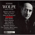 Wolpe: Quintet with Voice, etc / Serkin, Knussen, et al