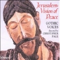 エルサレム: ヴィジョン・オヴ・ピース (12～13世紀の歌曲と聖歌集)
