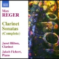 Reger: Clarinet Sonatas (Complete)