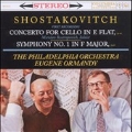 Shostakovich: Cello Concerto Op.107, Symphony No.1 Op.10