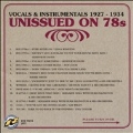 Unissued on 78s: Vocals & Instrumentals 1927-1934