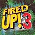 Fired up! 3