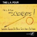 The L.A. Four Scores
