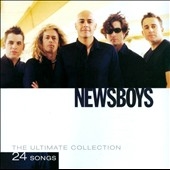 Ultimate Collection:Newsboys 