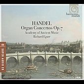 Handel: Organ Concertos Op.7 / Richard Egarr, Academy of Ancient Music
