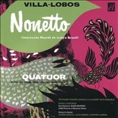 Villa-Lobos: Nonetto (An Impression of the Whole of Brazil), Quatuor (1957) / Roger Wagner(cond), Concert Arts Ensemble, Roger Wagner Chorale