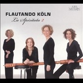La Spiritata 2/ Flautando Koln