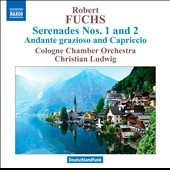 Fuchs: Serenades No.1, No.2, Andante Grazioso and Capriccio Op.63