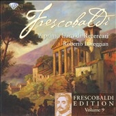 ٥ȡå/Frescobaldi Edition Vol.9 - Il Primo Libro di Recercari[BRL94049]