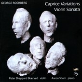 G.Rochberg: Caprice Variations, Violin Sonata