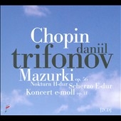 Chopin: Mazurkas Op.56, Nocturne Op.62-1, Scherzo Op.54, etc