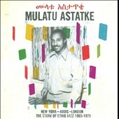 New York - Addis - London : The Story Of Ethio Jazz 1965 - 1975 