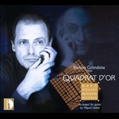 Stefano Grondona Plays Quadrat d'Or - J.S.Bach, Mozart, Beethoven, Wagner Stefano Grondona Plays Quadrat d'Or - J.S.Bach, Mozart, Beethoven, Wagner
