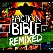 Action Bible Remixed 