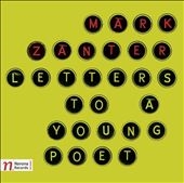 Mark Zanter: Letters to a Young Poet