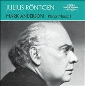 ޡ/Mark Anderson - Piano Music Vol.1 - Julius Rontgen[NI5918]