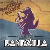 Bandzilla Rises!!! 