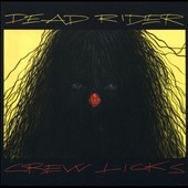Dead Rider/Crew Licks[DC683CD]