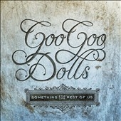 Goo Goo Dolls/Something For The Rest Of Us[WB5245011]