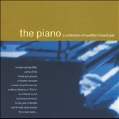The Piano: A Collection Of Seattle's Finest Jazz