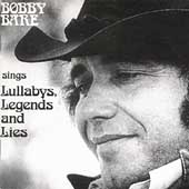 Bobby Bare Sings Lullabys, Legends & Lies