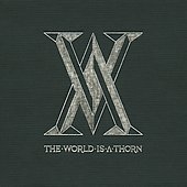 The World Is A Thorn : Deluxe Edition ［CD+DVD］