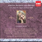 Live from the Lugano Festival 2009 - Chamber Music / Martha Argerich & Friends Live from the Lugano Festival 2009 - Chamber Music / Martha Argerich & Friends